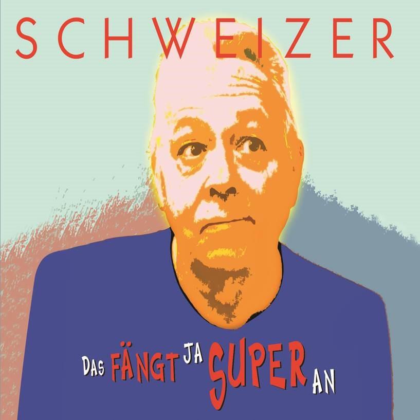 Schweizer - Das Fängt Ja Super An - 7 Inch