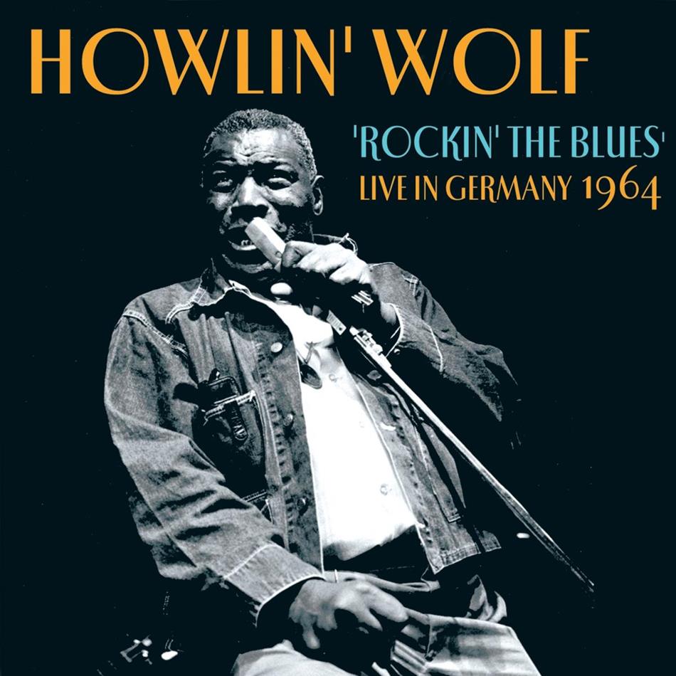 Howlin' Wolf - Live In Germany