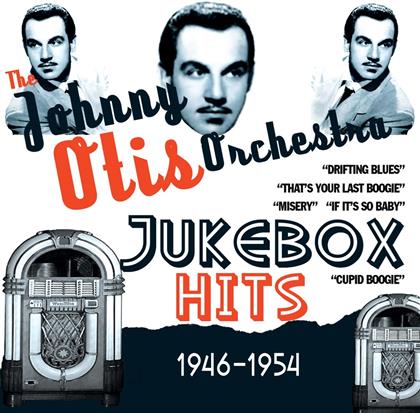 Johnny Otis - Jukebox Hits 1946-1954