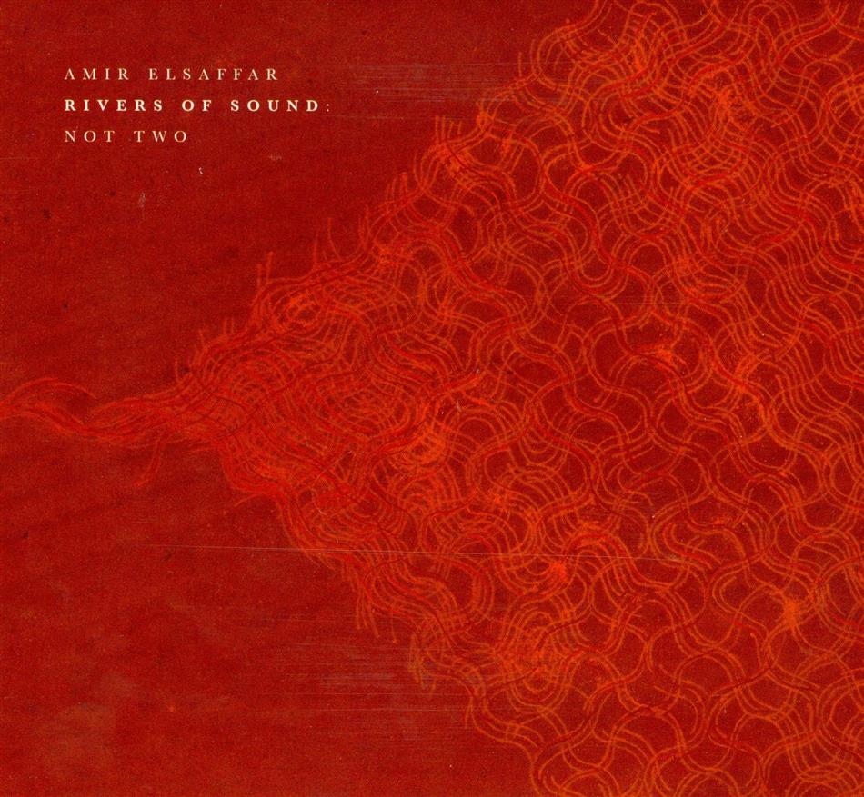 Amir Elsaffar - Rivers Of Sound: Not Two 2 CDs