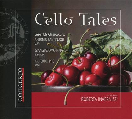 Roberta Invernizzi, Antonio Fantinuoli & Ensemble Chiaroscuro - Cello Tales
