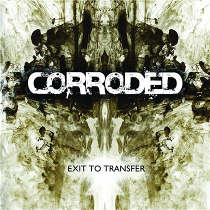 Corroded - Exit To Transfer (LP)