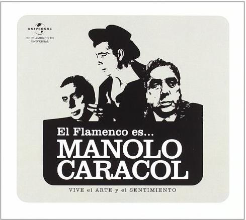 Manolo Caracol - El Flamenco Es