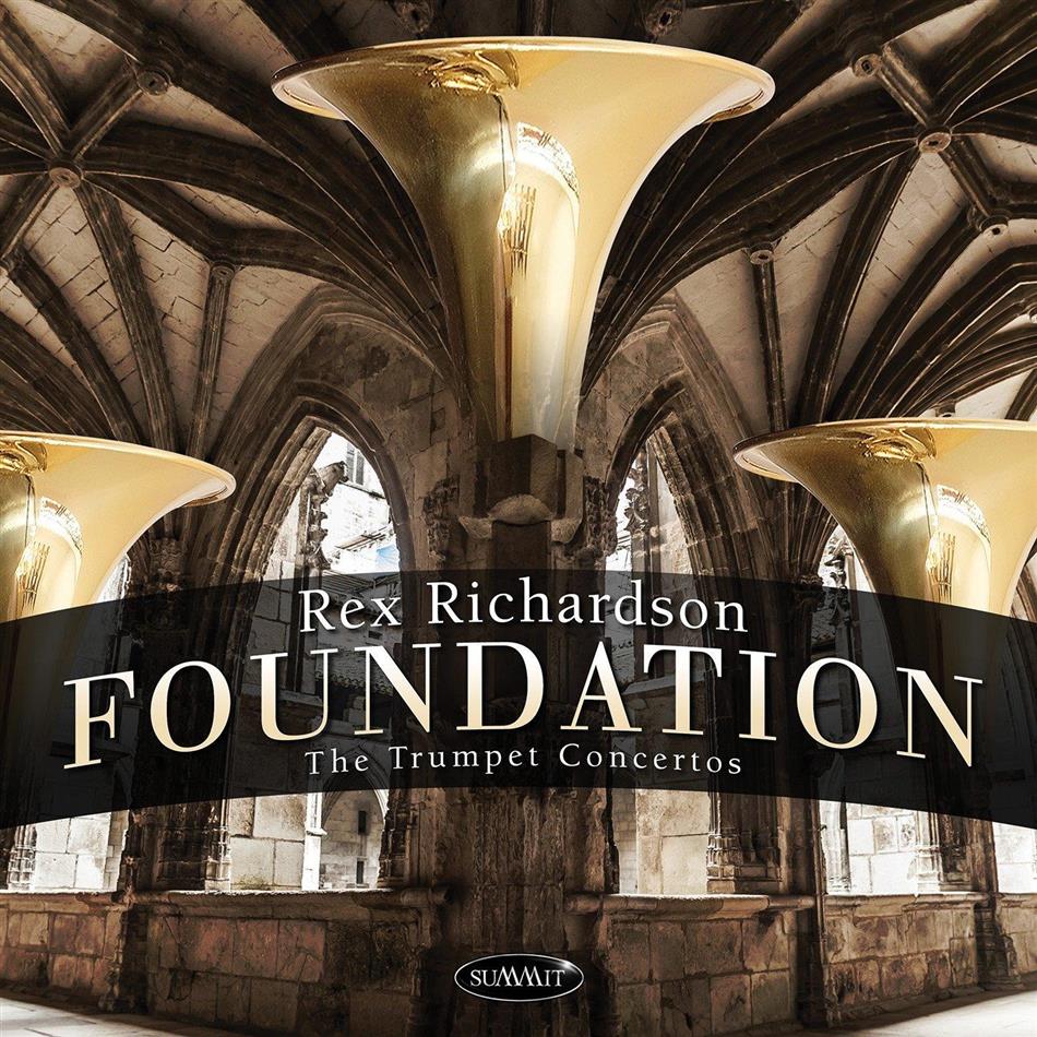 Rex Richardson & Classic Fm Radio Orchestra - Foundation: The Trumpet Concertos