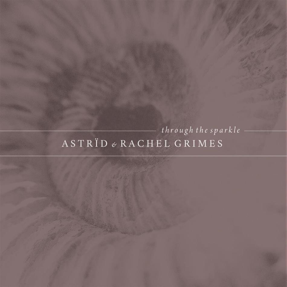 Astrïd & Rachel Grimes - Through The Sparkle LP