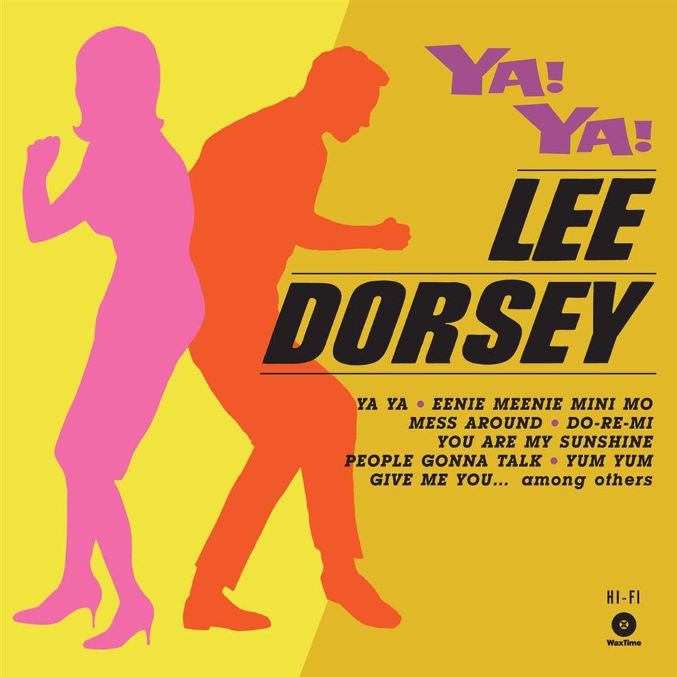Lee Dorsey - Ya! Ya! - + Bonustrack, Waxtime LP