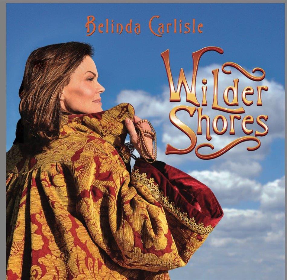 Belinda Carlisle - Wilder Shores Digipack