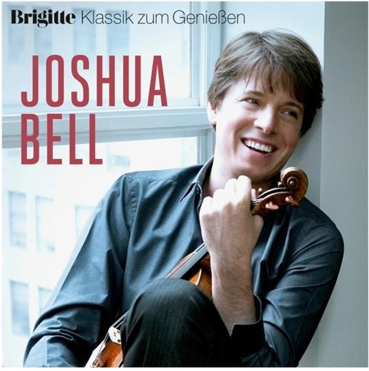 Joshua Bell - Brigitte Klassik Zum Geniessen - Portrait