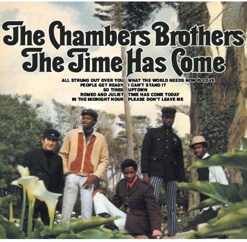The Chambers Brothers - The Time Has Come