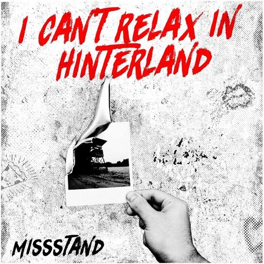 Missstand - I Can't Relax In Hinterland 2 CDs