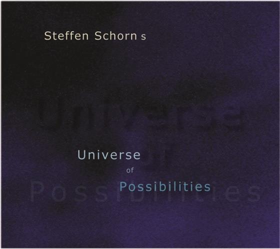 Steffen Schorn - Universe Of Possibilities