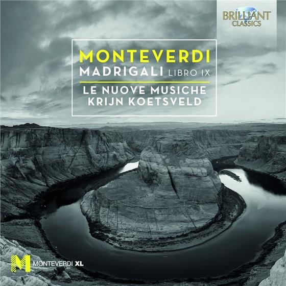 Claudio Monteverdi (1567-1643), Krijn Koetsveld & Le Nuove Musiche - Madrigali -Libro IX
