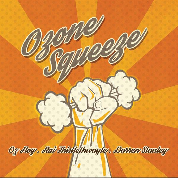 Ozone Squeeze - ---