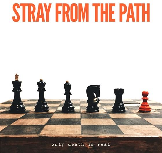 Stray From The Path - Only Death Is Real