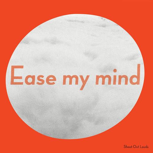 Shout Out Louds - Ease My Mind - US Version
