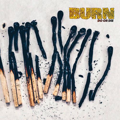 Burn - Do Or Die - Limited Cream/Black Vinyl Colored, LP