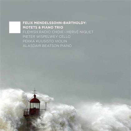 Felix Mendelssohn-Bartholdy (1809-1847), Herve Niquet, Pekka Kuusisto, Pieter Wispelwey, Alasdair Beatson, &hellip; - Motets & Piano Trio