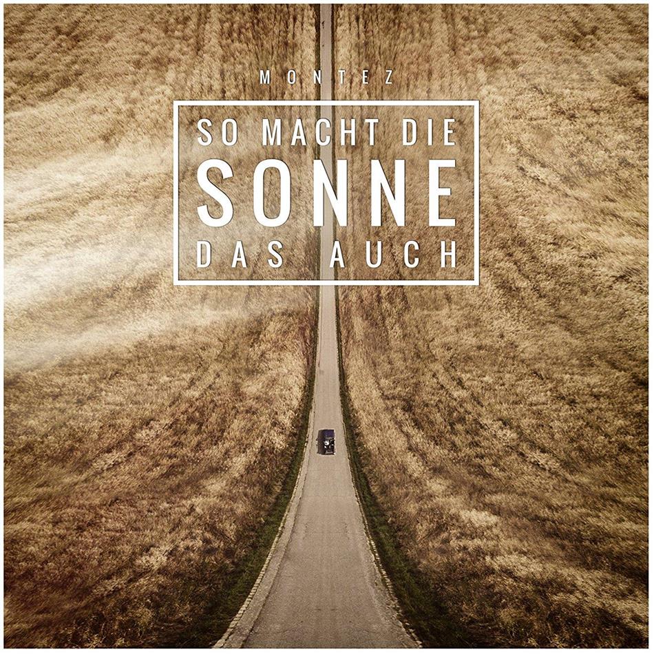 Montez - So Macht Die Sonne Das Auch