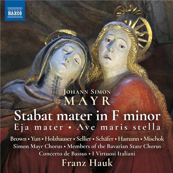 Andrea Lauren Brown, Jaewon Yun, Johann Simon Mayr (1763-1845), Franz Hauk, Concerto Bassus, … - Stabat Mater F-Moll