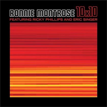 Ronnie Montrose, Ricky Phillips & Eric Singer - 10X10