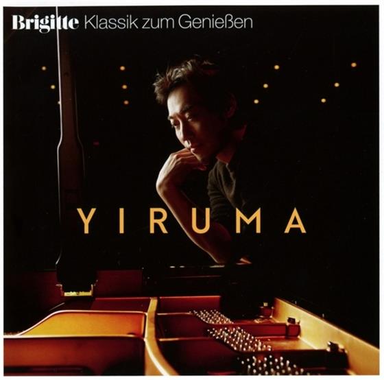 Yiruma - Brigitte Klassik Zum Geniessen: Yiruma