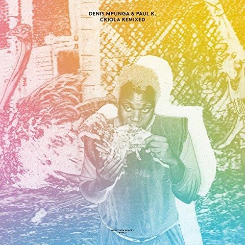 Denis Mpunga & Paul K - Criola Remixed LP