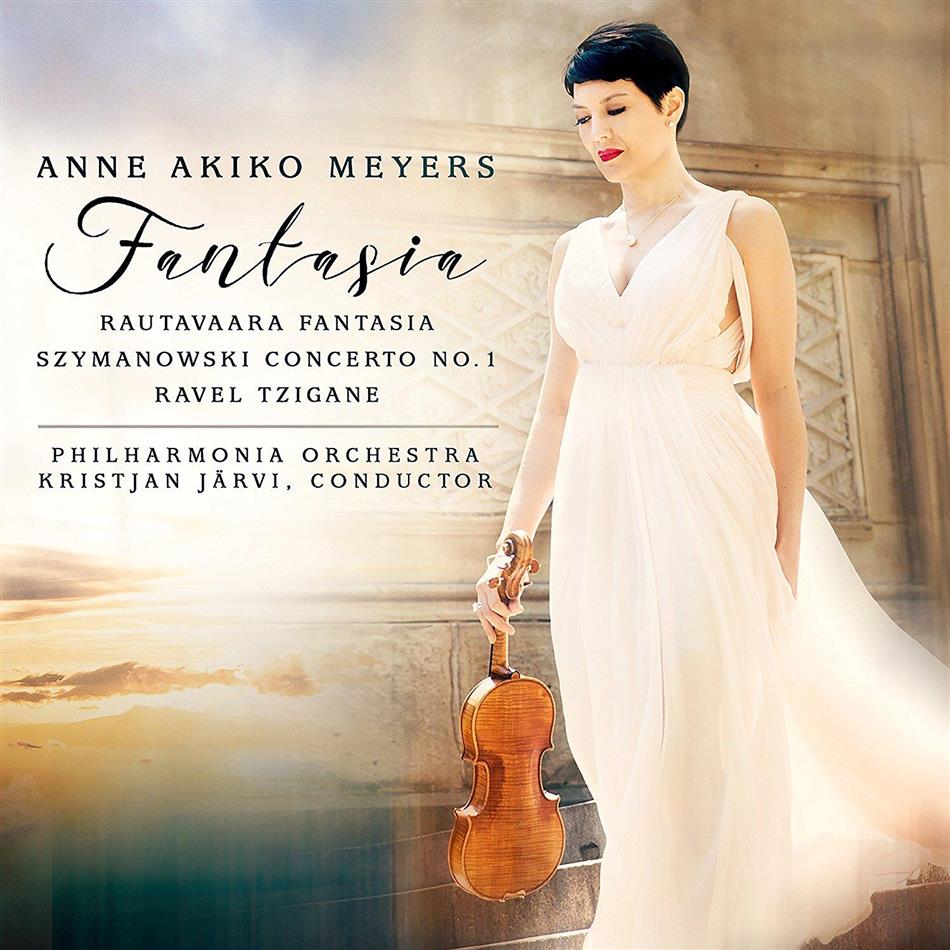 Anne Akiko Meyers, Einojuhani Rautavaara (*1928), Maurice Ravel (1875-1937) & Karol Szymanowski (1882-1937) - Fantasia