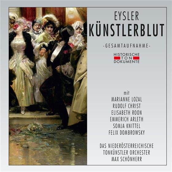 Rudolf Christ, Marianne Lozal, Edmund Eysler, Max Schönherr & Das Niederösterreichische Tonkünstler Orchester - Künstlerblut - Aufnahme Wien 1962 2 CDs