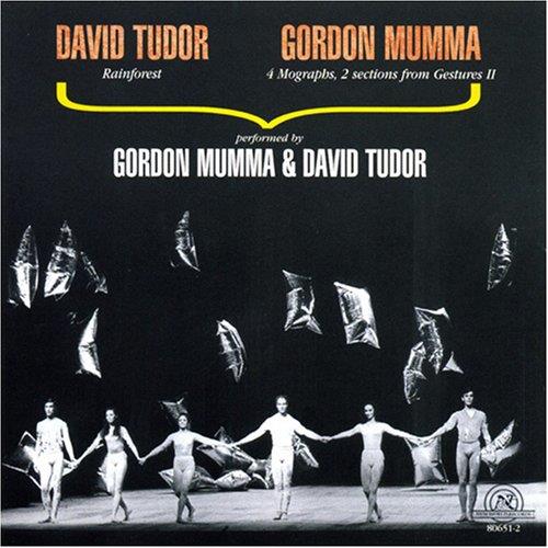 Gordon Mumma & David Tudor - Rainforest (2 Versions)