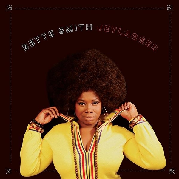 Bette Smith - Jetlagger LP