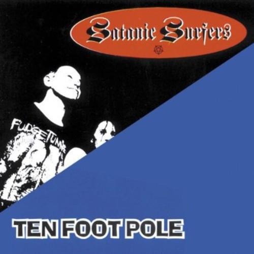 Ten Foot Pole & Satanic Surfers - Split