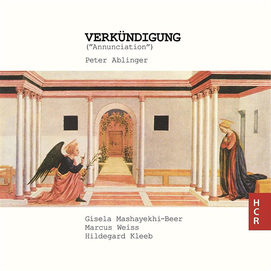 Mashayekhi-Beer Gisela, Marcus Weiss & Peter Ablinger - Verkündigung