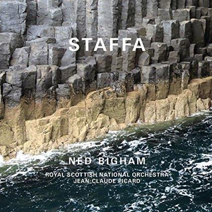 Bigham Ned, Picard Jean-Claude & Royal Scottish National Orchestra - Staffa & Other Works