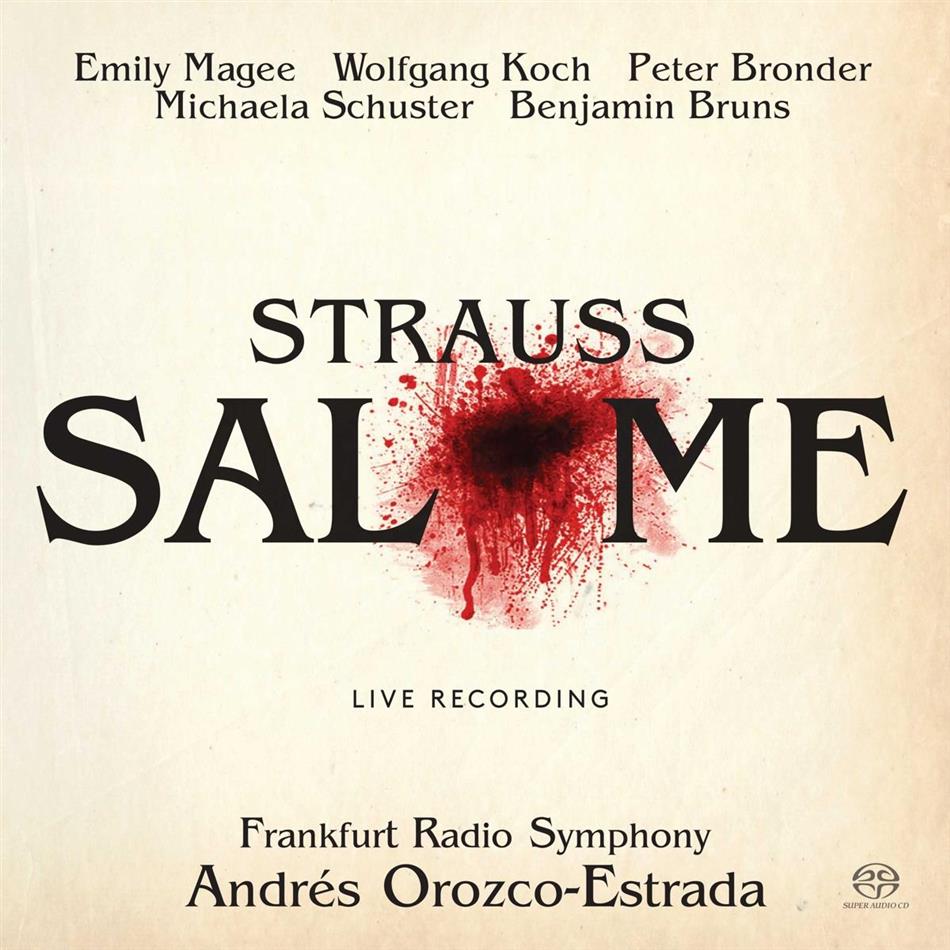 Emily Magee, Benjamin Bruns, Richard Strauss (1864-1949), Andres Orozco-Estrada & HR Sinfonieorchester - Salomé 2 SACDs
