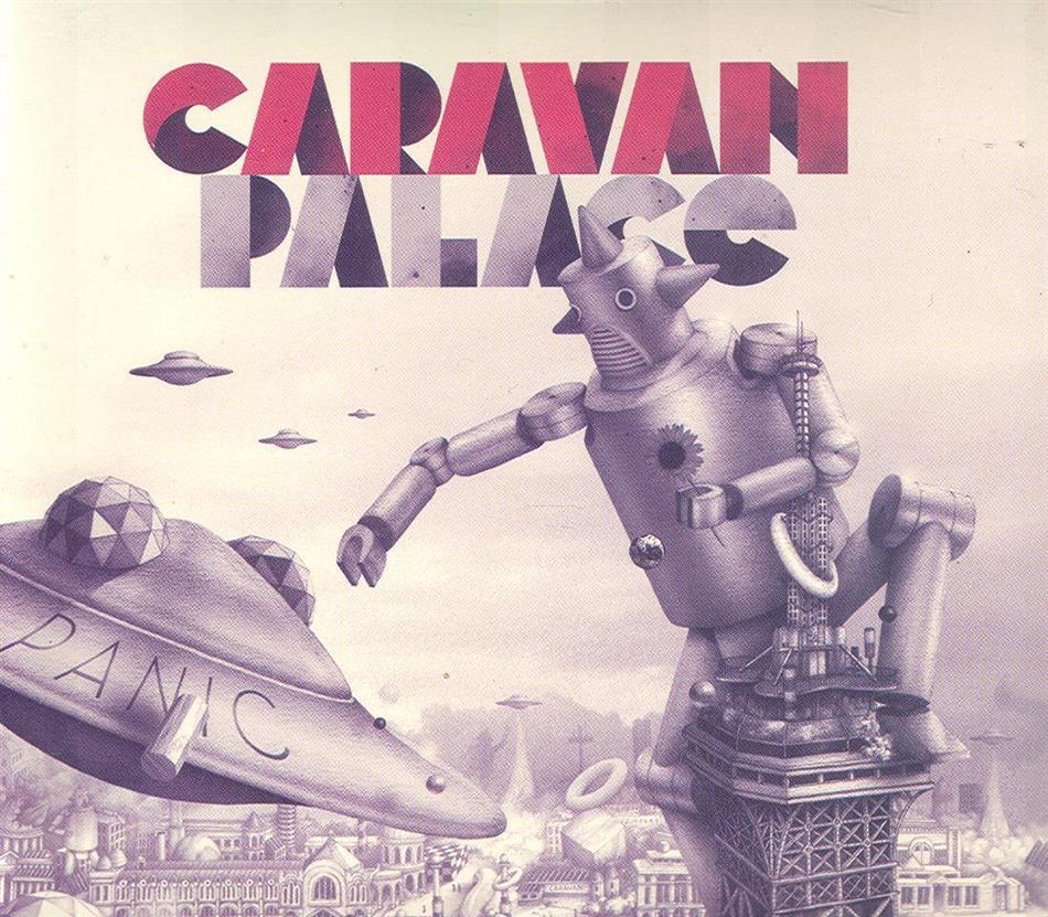Caravan Palace - Panic - 2017 Reissue