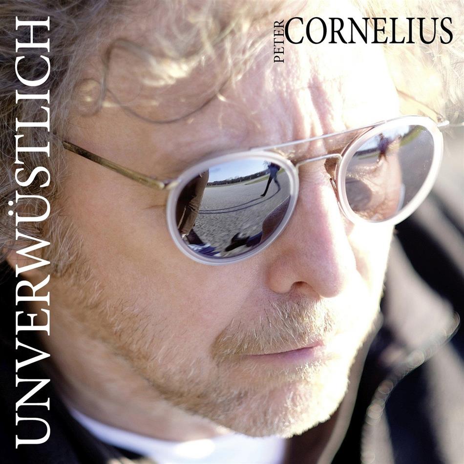 Peter Cornelius (Liedermacher) - Unverwüstlich Limited Deluxe Edition, 2 CDs