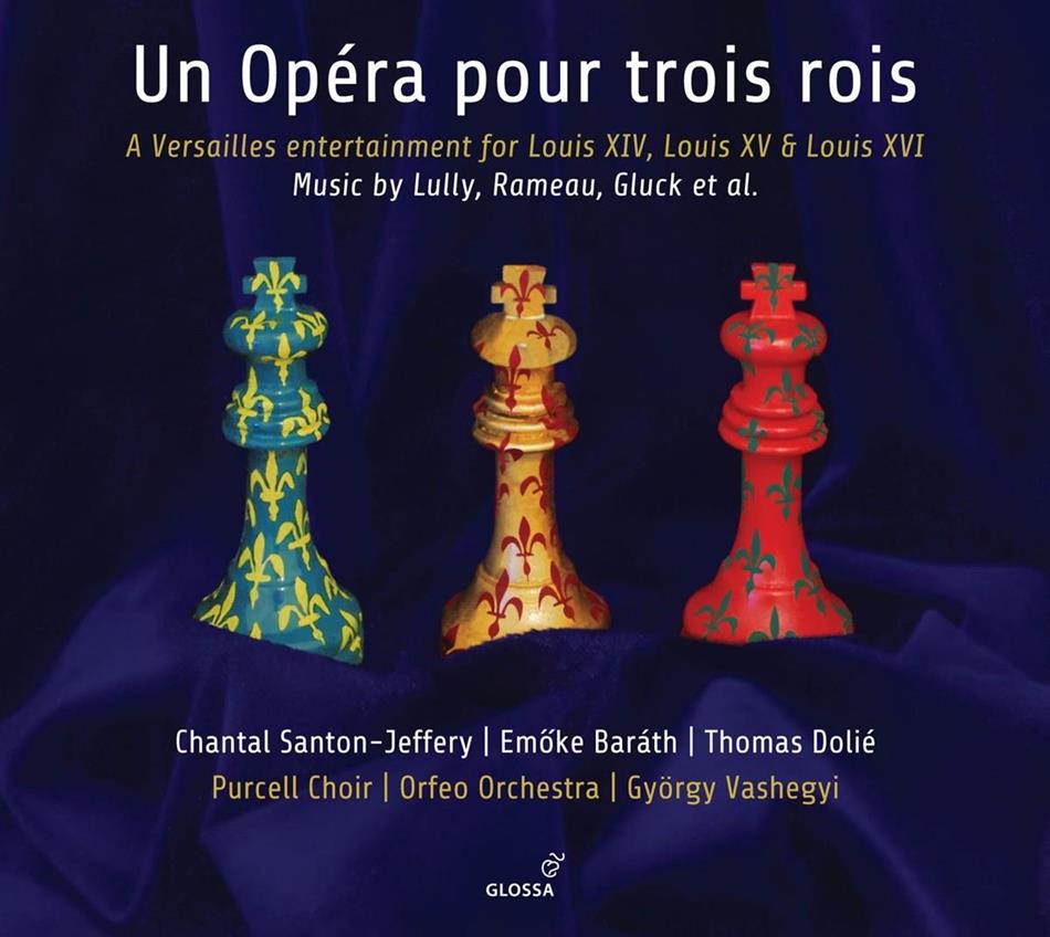 Jean Baptiste Lully (1632-1687), Jean-Philippe Rameau (1683-1764), Christoph Willibald Gluck (1714-1787), Destouches, … - Un Opéra Pour Trois Rois 2 CD