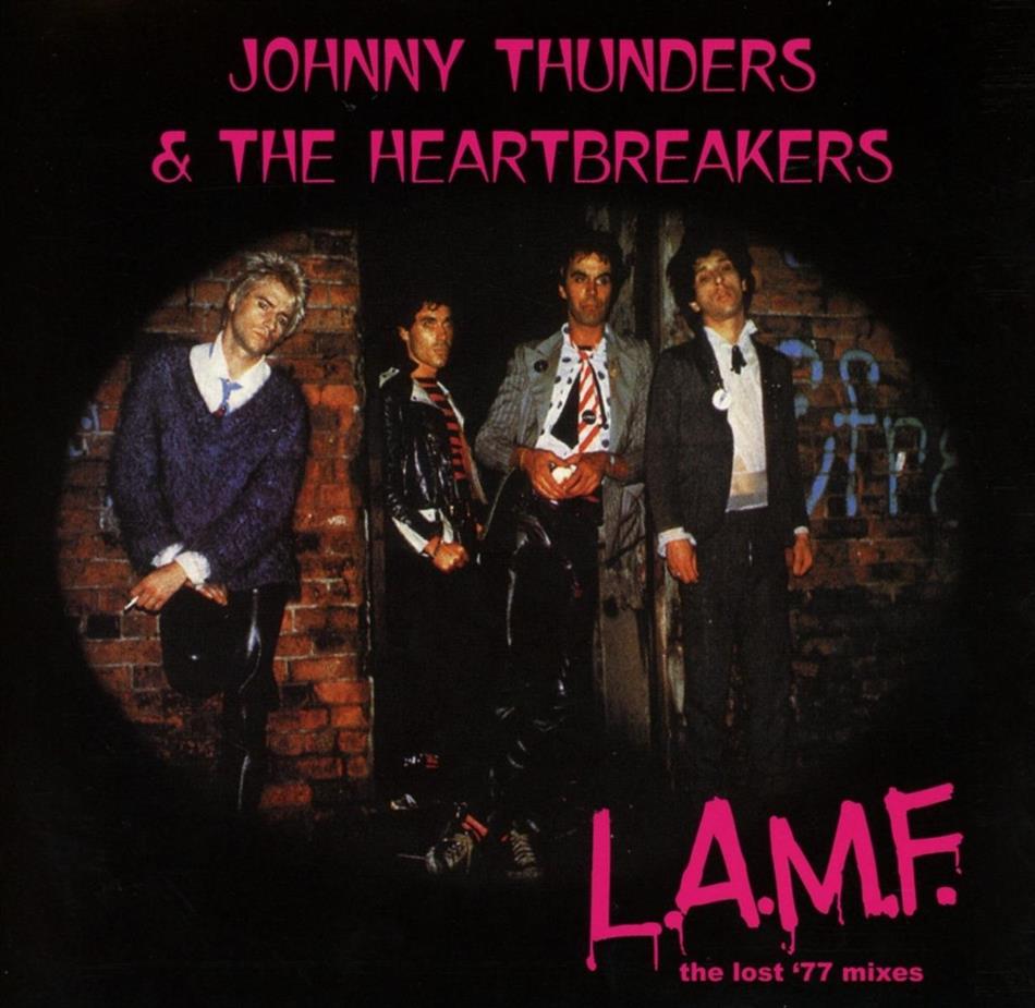 Johnny Thunders & The Heartbreakers - L.A.M.F. - The Lost 77 Mixes 40th Anniversary Edition