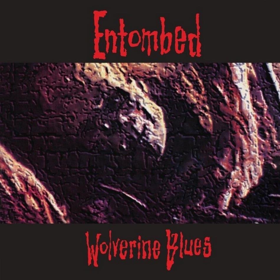 Entombed - Wolverine Blues - 2017 Reissue LP