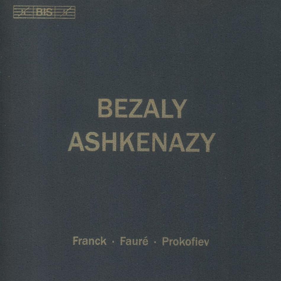 Bezaly, Vladimir Ashkenazy, César Franck (1822-1890), Gabriel Fauré (1845-1924) & Serge Prokofieff (1891-1953) - Franck, Fauré, Prokofiev SACD