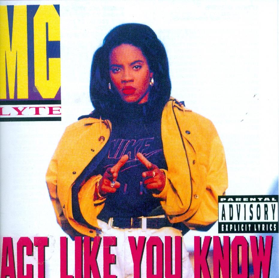 MC Lyte - Act Like You Know 2017 Reissue