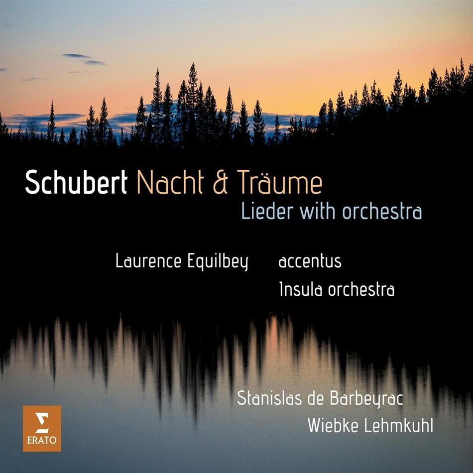 Franz Schubert (1797-1828), Wiebke Lehmkuhl, Franz Schubert (1797-1828) & Laurence Equilbey - Nacht & Träume - Lieder Orchestriert