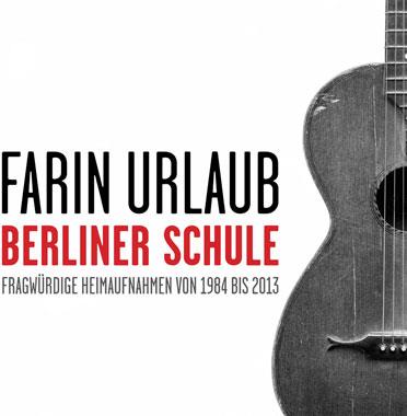Farin Urlaub (Die Ärzte) - Berliner Schule LP