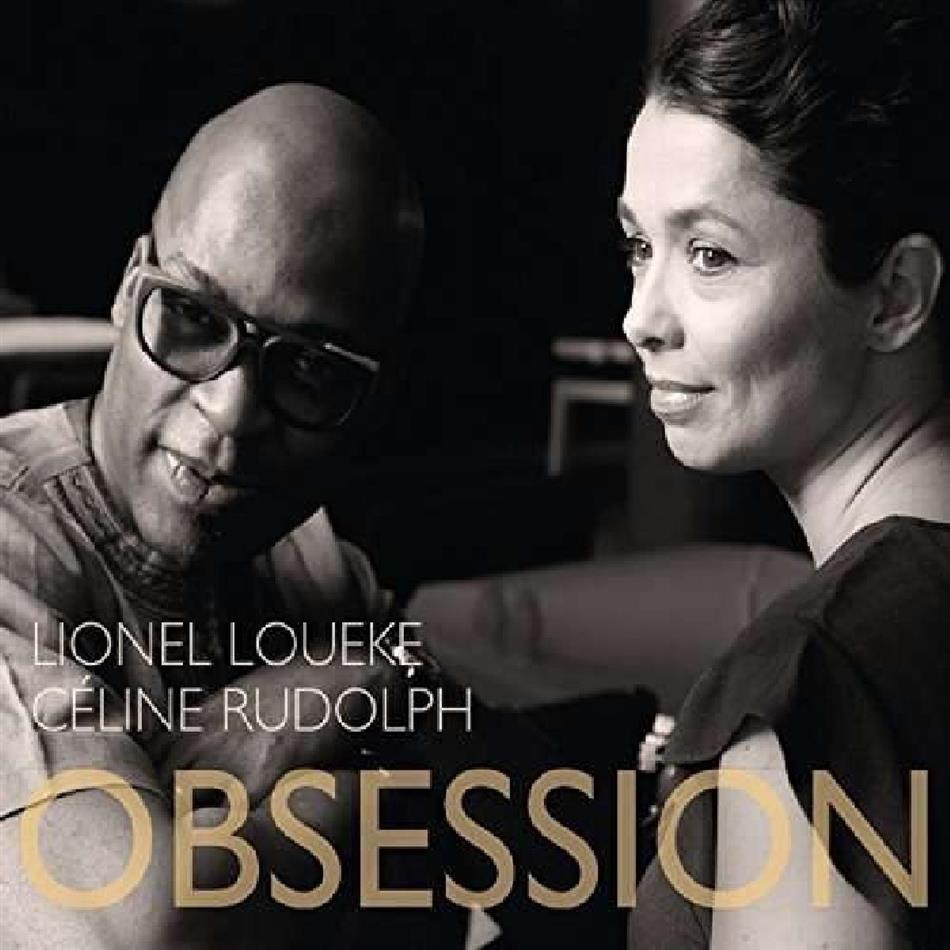 Celine Rudolph & Lionel Loueke - Obsession