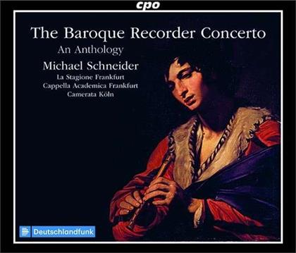 La Stagione Frankfurt, Cappella Academica Frankfurt, Camerata K&ouml;ln & Michael Schneider - The Baroque Recorder Concerto, An Anthology (6 CD)