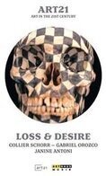 Art21 - Art in the 21st Century - Loss & Desire Arthaus Musik