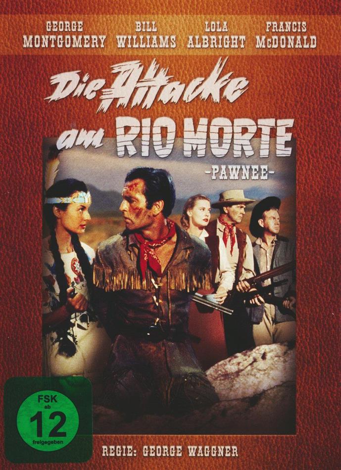 Die Attacke am Rio Morte - Pawnee (1957)