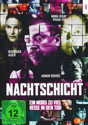 Nachtschicht - Ein Mord zuviel / Reise in den Tod