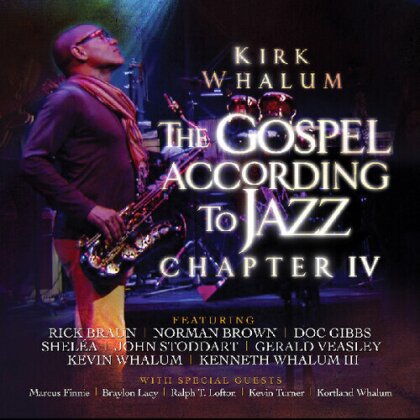 Kirk Whalum - Gospel According To Jazz - Chapter 4