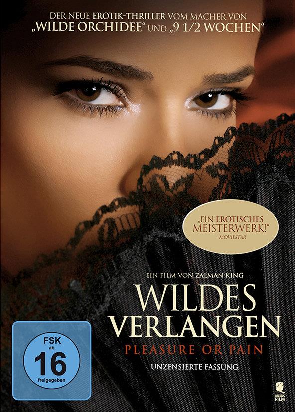 Wildes Verlangen - Pleasure or Pain (2013)